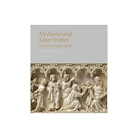 Paul Holberton Publishing Ltd Medieval and Later Ivories in the Courtauld Gallery (inbunden, eng)