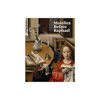 Paul Holberton Publishing Ltd Maiolica Before Raphael (häftad, eng)