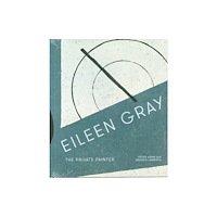 Lund Humphries Publishers Ltd Eileen Gray (inbunden, eng)