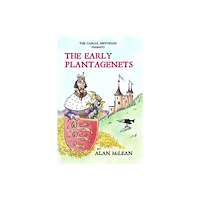 Chiselbury Publishing THE CASUAL HISTORIAN  PRESENTS THE EARLY PLANTAGENETS (häftad, eng)