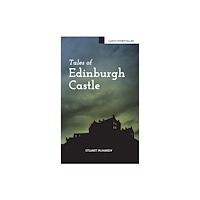 Luath Press Ltd Tales of Edinburgh Castle (häftad, eng)