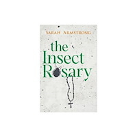 Sandstone Press Ltd The Insect Rosary (häftad, eng)