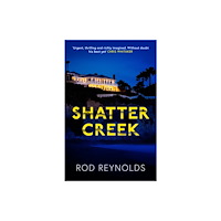 Orenda Books Shatter Creek (häftad, eng)