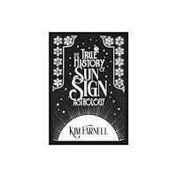 Wessex Astrologer Ltd The True History of Sun Sign Astrology (häftad, eng)