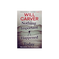 Orenda Books Nothing Important Happened Today (häftad, eng)
