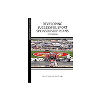 Fitness Information Technology, Inc, U.S. Developing Successful Sport Sponsorship Plans (häftad, eng)