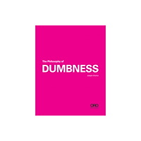 Oro Editions The Philosophy of Dumbness (häftad, eng)