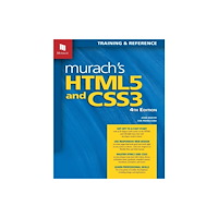 Mike Murach & Associates Inc. Murach's HTML5 and CSS3, 4th Edition (häftad, eng)