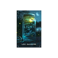 Catalyst Books Under the Light of Fireflies (häftad, eng)