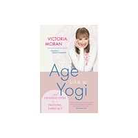 Monkfish Book Publishing Company Age Like a Yogi (häftad, eng)