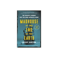 Random House Inc Madhouse at the End of the Earth (häftad, eng)