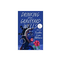 The University Press of Kentucky Drinking from Graveyard Wells (häftad, eng)