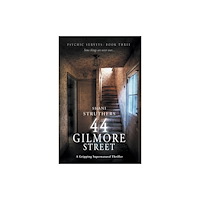 Authors Reach Psychic Surveys Book Three: 44 Gilmore Street (häftad, eng)