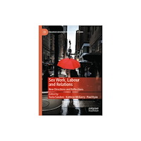 Springer International Publishing AG Sex Work, Labour and Relations (inbunden, eng)
