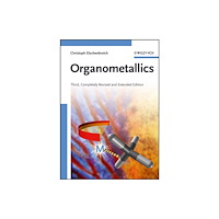 Wiley-VCH Verlag GmbH Organometallics (häftad, eng)