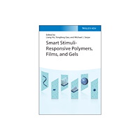 Wiley-VCH Verlag GmbH Smart Stimuli-Responsive Polymers, Films, and Gels (inbunden, eng)