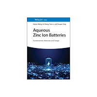 Wiley-VCH Verlag GmbH Aqueous Zinc Ion Batteries (inbunden, eng)