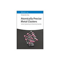 Wiley-VCH Verlag GmbH Atomically Precise Metal Clusters (inbunden, eng)