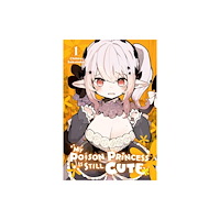 Little, Brown & Company My Poison Princess Is Still Cute, Vol. 1 (häftad, eng)