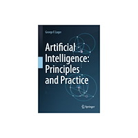 Springer International Publishing AG Artificial Intelligence: Principles and Practice (inbunden, eng)
