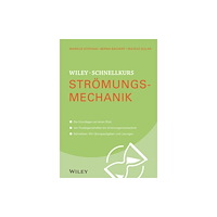 Wiley-VCH Verlag GmbH Wiley-Schnellkurs Stromungsmechanik (häftad, ger)