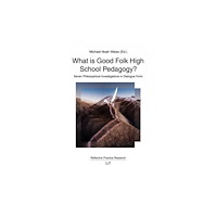 Lit Verlag What Is Good Folk High School Pedagogy? (häftad, eng)