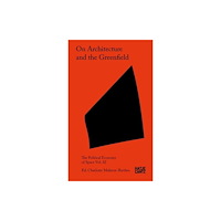 Hatje Cantz On Architecture and the Greenfield (häftad, eng)