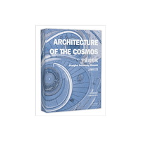 Tongji University Press Architecture of the Cosmos (inbunden, chi)