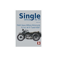 Wydawnictwo STRATUS, Artur Juszczak Single Vehicle Polish Heavy Military Motorcycle P.Z.INZ. M 111 "Sokol 1000: (häftad, eng)