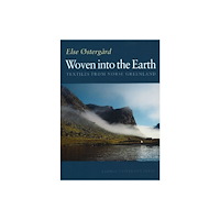Aarhus University Press Woven Into the Earth (inbunden, eng)