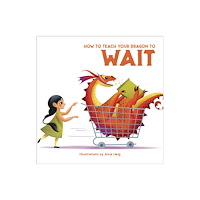 White Star How to Teach your Dragon to Wait (inbunden, eng)