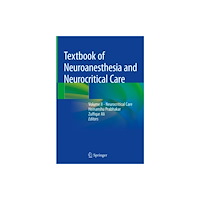 Springer Verlag, Singapore Textbook of Neuroanesthesia and Neurocritical Care (inbunden, eng)