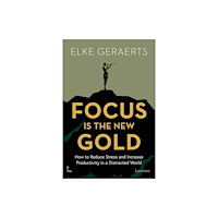 Lannoo Publishers Focus is the New Gold (häftad, eng)