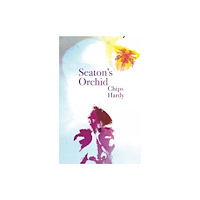 Chiselbury Publishing Seaton's Orchid (häftad, eng)
