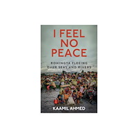 C hurst & co publishers ltd I Feel No Peace (häftad, eng)