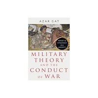 C hurst & co publishers ltd Military Theory and the Conduct of War (inbunden, eng)
