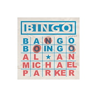 Dzanc Books Bingo, Bango, Boingo (häftad, eng)