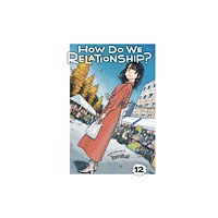 Viz Media, Subs. of Shogakukan Inc How Do We Relationship?, Vol. 12 (häftad, eng)