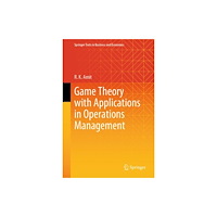 Springer Verlag, Singapore Game Theory with Applications in Operations Management (inbunden, eng)