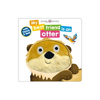Priddy Books My Best Friend Is An Otter (bok, board book, eng)
