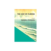Cameron & Company Inc The Way of Florida: A Novel (häftad, eng)