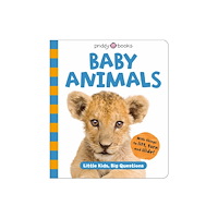 Priddy Books Baby Animals (Little Kids, Big Questions) (bok, board book, eng)