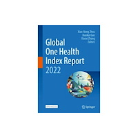 Springer Verlag, Singapore Global One Health Index Report 2022 (inbunden, eng)