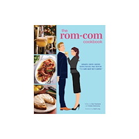 Insight Editions The Rom-Com Cookbook (inbunden, eng)