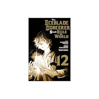 Kodansha America, Inc The Iceblade Sorcerer Shall Rule the World 12 (häftad, eng)