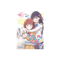 Kodansha America, Inc Spoil Me Plzzz, Hinamori-san! 3 (häftad, eng)