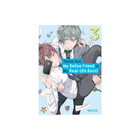 Kodansha America, Inc Turns Out My Online Friend is My Real-Life Boss! 3 (häftad, eng)