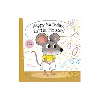 Clavis Publishing Happy Birthday, Little Mouse! (inbunden, eng)