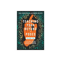 North Atlantic Books,U.S. Teaching Yoga Beyond the Poses, Volume 2 (häftad, eng)