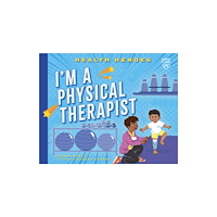 Taylor & francis ltd I'm a Physical Therapist (häftad, eng)